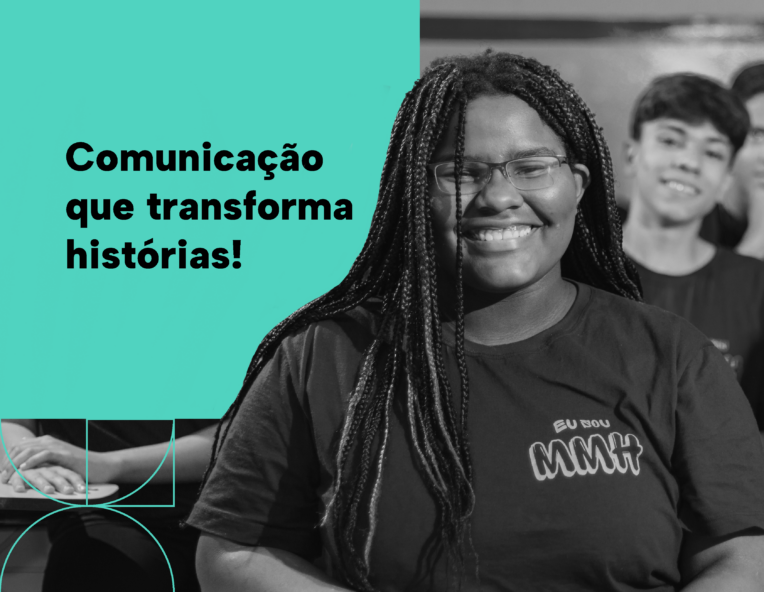 Comunicação de impacto: como apoiamos o Projeto Mudando Minha História na transformação de vidas